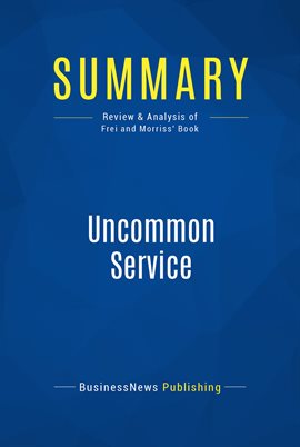 Cover image for Summary: Uncommon Service