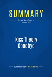 Summary: kiss theory goodbye. Review and Analysis of Prosen's Book cover image