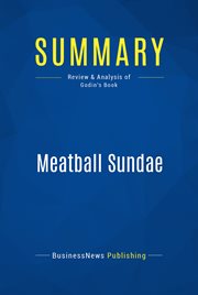 Summary: meatball sundae. Review and Analysis of Godin's Book cover image