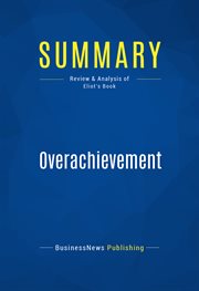 Summary: overachievement. Review and Analysis of Eliot's Book cover image