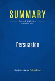 Summary: persuasion. Review and Analysis of Lakhani's Book cover image