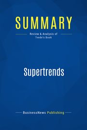 Summary: supertrends. Review and Analysis of Tvede's Book cover image