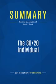 Summary: the 80/20 individual. Review and Analysis of Koch's Book cover image