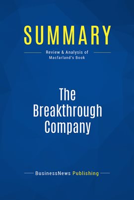 Image de couverture de Summary: The Breakthrough Company