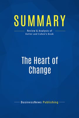 Cover image for Summary: The Heart of Change