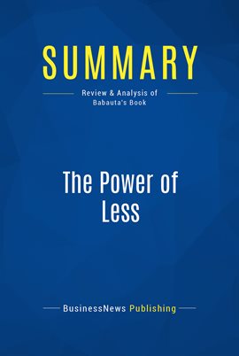 Cover image for Summary: The Power of Less