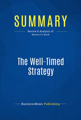Cover image for Summary: The Well-Timed Strategy