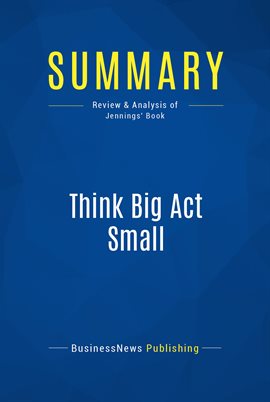 Image de couverture de Summary: Think Big Act Small