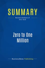 Summary: zero to one million. Review and Analysis of Allis' Book cover image