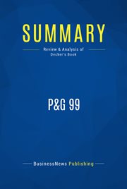 Book Summary : P & G 99, 99 principles and practices of procter and gamble's success cover image