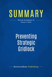 Summary: preventing strategic gridlock. Review and Analysis of Harper's Book cover image