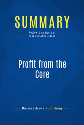 Cover image for Summary: Profit from the Core