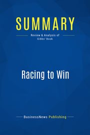 Summary: racing to win. Review and Analysis of Gibbs' Book cover image