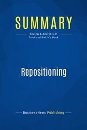 Summary: repositioning. Review and Analysis of Trout and Rivkin's Book cover image