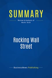 Summary: rocking wall street. Review and Analysis of Marks' Book cover image