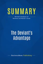 Summary: the deviant's advantage. Review and Analysis of Mathews and Wacker's Book cover image