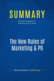 Summary: the new rules of marketing & pr. Review and Analysis of Meerman Scott's Book cover image
