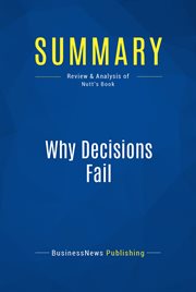 Summary: why decisions fail. Review and Analysis of Nutt's Book cover image