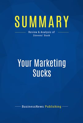 Cover image for Summary: Your Marketing Sucks