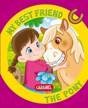 My best friend, the pony. A Story for Beginning Readers cover image