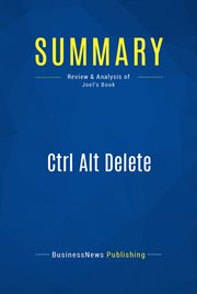 Ctrl alt delete : reboot your business. reboot your life. your future depends on it cover image