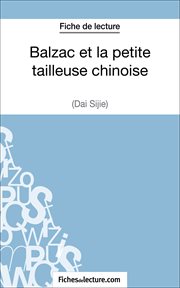 Balzac et la petite tailleuse chinoise de dai sijie (fiche de lecture). Analyse complète de l'oeuvre cover image