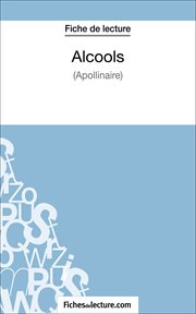 Alcools d'apollinaire (fiche de lecture). Analyse complète de l'oeuvre cover image