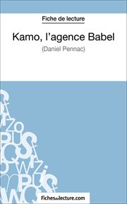 Kamo, l'agence babel de daniel pennac (fiche de lecture). Analyse complète de l'oeuvre cover image