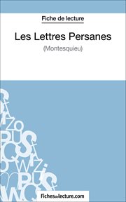 Les lettres persanes de montesquieu (fiche de lecture). Analyse complète de l'oeuvre cover image