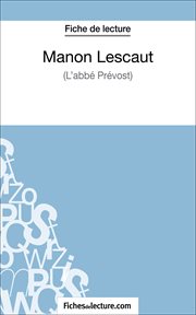 Manon lescaut - l'abbé prévost (fiche de lecture). Analyse complète de l'oeuvre cover image