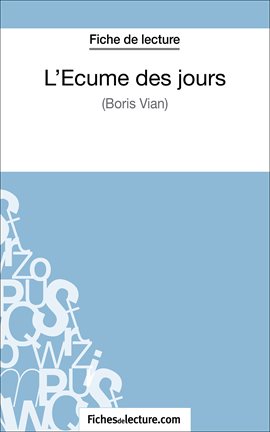 Cover image for L'Écume des jours de Boris Vian (Fiche de lecture)