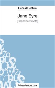 Jane eyre de charlotte brontë (fiche de lecture). Analyse complète de l'oeuvre cover image
