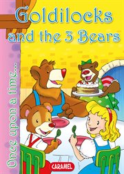 Goldilocks and the 3 bears. Tales and Stories for children cover image