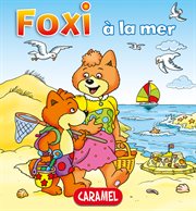 Foxi à la mer. Des aventures pour enfants 8-10 ans cover image