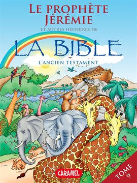 Cover image for Le prophète Jérémie et autres histoires de la Bible