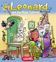 Leonard and the magical carrot. A Magical Story for Children cover image
