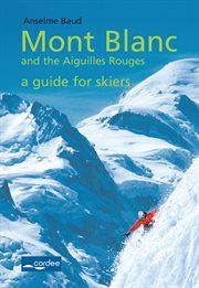 Courmayeur - mont blanc and the aiguilles rouges - a guide for skiers. Travel Guide cover image