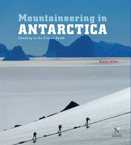 Umschlagbild für Mountaineering in Antarctica: complete guide