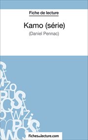 Kamo, série. Analyse complète de l'oeuvre cover image