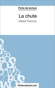 La chute : (Albert Camus) cover image