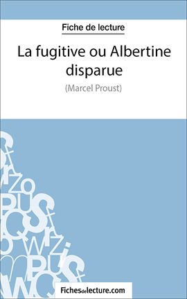 Cover image for La fugitive ou Albertine disparue