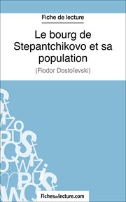 Le bourg de stepantchikovo et sa population. Analyse complète de l'oeuvre cover image