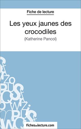 Cover image for Les yeux jaunes des crocodiles