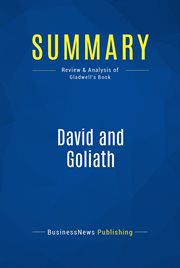 Summary: david and goliath. Review and Analysis of Gladwell's Book cover image