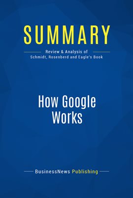Cover image for Summary: How Google Works
