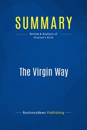 Summary: the virgin way. Review and Analysis of Branson's Book cover image