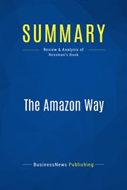 Summary: the amazon way. Review and Analysis of Rossman's Book cover image