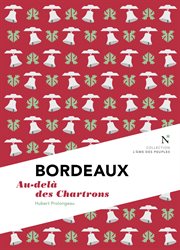 Bordeaux : au-dela des chartrons cover image