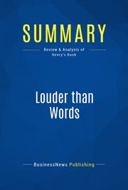 Louder than Words - Harness the Power of Your Authentic Voice : Book summary cover image