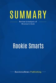 Rookie smarts : why learning beats knowing in the new game of work cover image